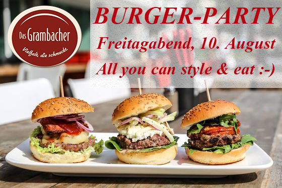 Grambachers Burgerparty all you can eat & Style Euro 15,-