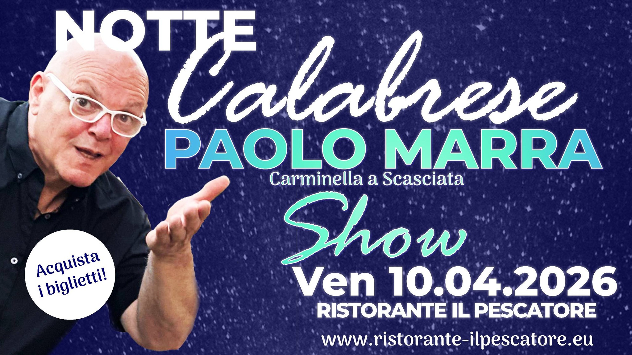 NOTTE CALABRESE PAOLO MARRA SHOW