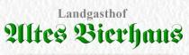 Logo Hotel-Restaurant Landgasthof Altes Bierhaus 