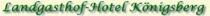 Logo Landgasthof Hotel Königsberg