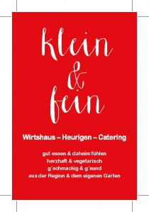 klein & fein Wirtshaus-Heurigen-Catering